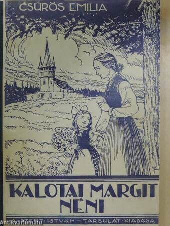 Kalotay Margit néni