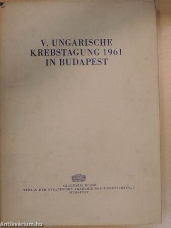 V. Ungarische Krebstagung 1961 in Budapest