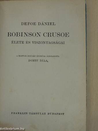 Robinson Crusoe élete és viszontagságai