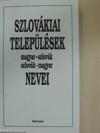 Szlovákiai települések magyar-szlovák/szlovák-magyar nevei