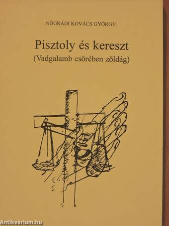 Pisztoly és kereszt