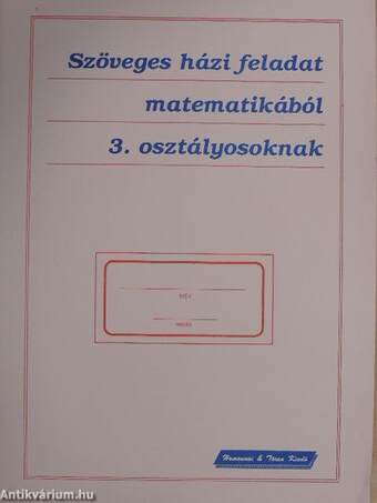 Házi feladat matematikából 3. osztályosoknak/Szöveges házi feladat matematikából 3. osztályosoknak