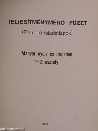 Teljesítménymérő füzet - Magyar nyelv és irodalom 1-2. osztály