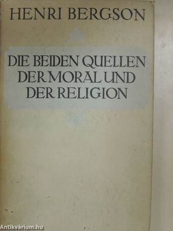 Die Beiden Quellen der Moral und der Religion