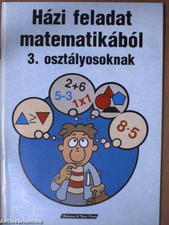 Házi feladat matematikából 3. osztályosoknak/Szöveges házi feladat matematikából 3. osztályosoknak