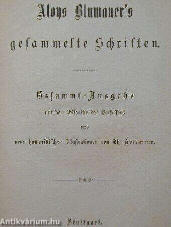 Aloys Blumauer's gesammelte Schriften (gótbetűs)