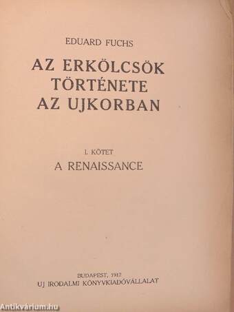 Az erkölcsök története az ujkorban I-III.