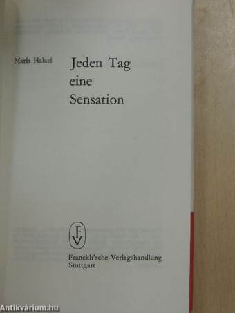 Jeden Tag eine Sensation