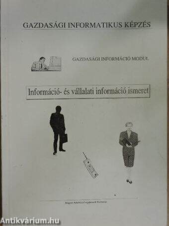 Információ- és vállalati információ ismeret