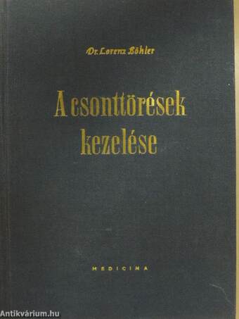 A csonttörések kezelése I-V.