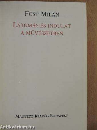 Látomás és indulat a művészetben