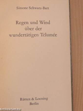 Regen und Wind über der wundertätigen Télumée