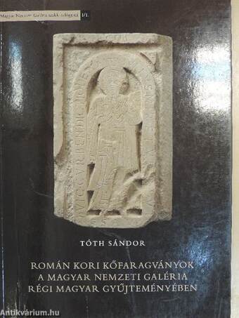 Román kori kőfaragványok a Magyar Nemzeti Galéria Régi Magyar Gyűjteményében