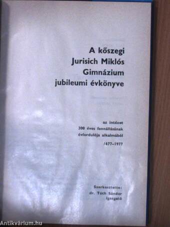 A kőszegi Jurisich Miklós Gimnázium jubileumi évkönyve