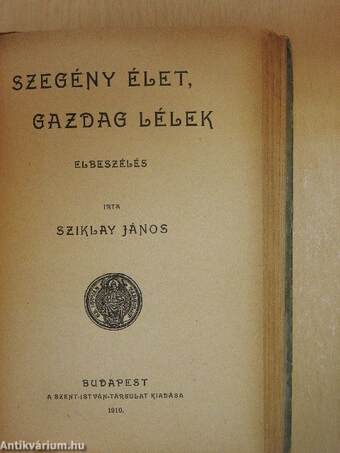 Az irgalmasság golgotája I-II./Szegény élet, gazdag lélek