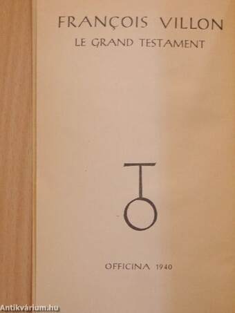 Francois Villon Nagy Testamentuma