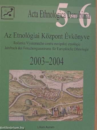 Az Etnológiai Központ Évkönyve 2003-2004