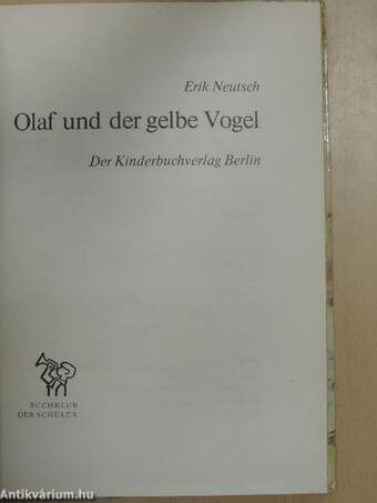 Olaf und der gelbe Vogel