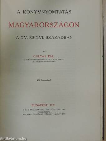 A könyvnyomtatás Magyarországon a XV. és XVI. században I-II.