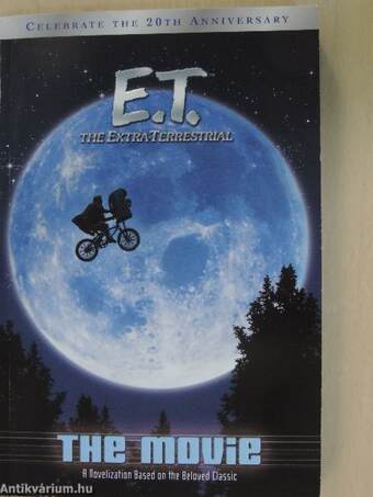 E. T. the Extra-Terrestrial - The Movie