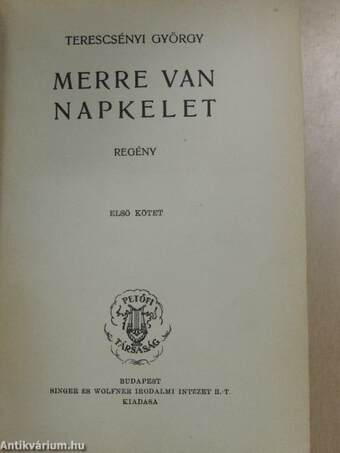 Merre van napkelet I-II.