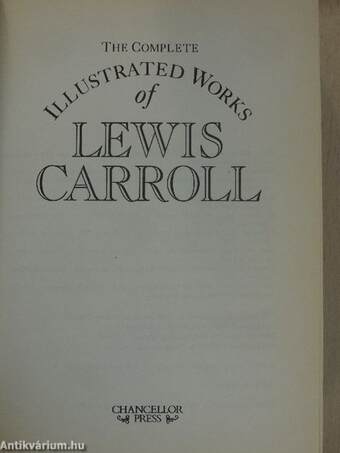 The Complete Illustrated Works of Lewis Carroll