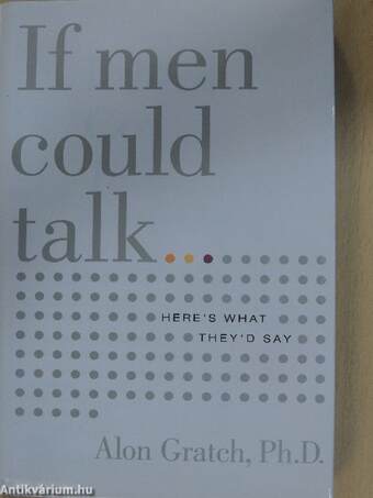 If Men Could Talk...