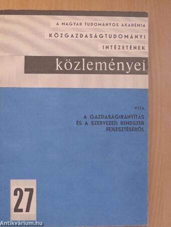 Vita a gazdaságirányítás és a szervezeti rendszer fejlesztéséről