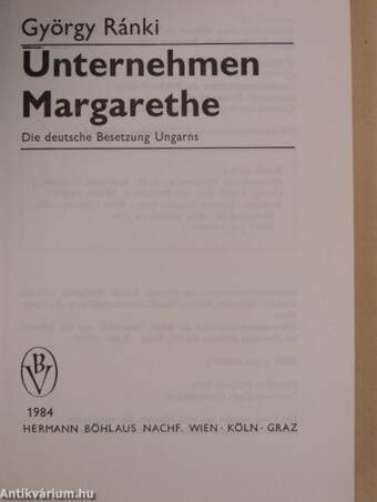 Unternehmen Margarethe