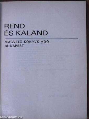 Rend és kaland