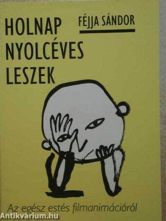 Holnap nyolcéves leszek