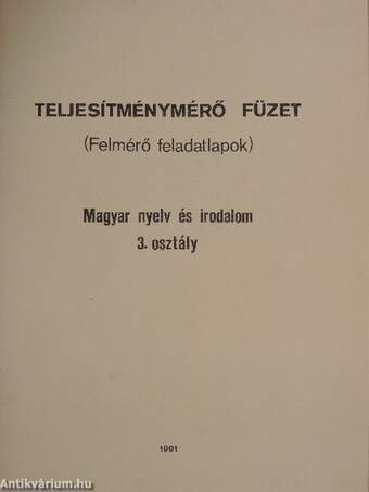 Teljesítménymérő füzet - Magyar nyelv és irodalom 3. osztály