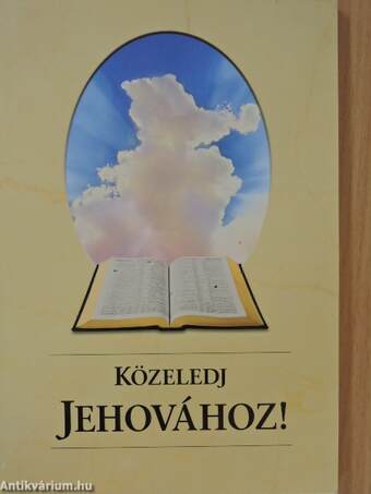 Közeledj Jehovához!