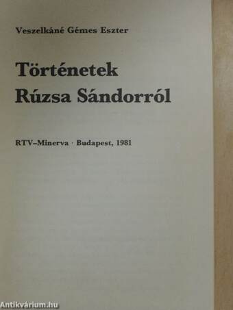 Történetek Rúzsa Sándorról