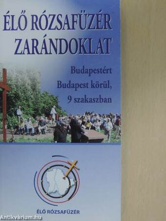 Élő rózsafüzér zarándoklat Budapest körül