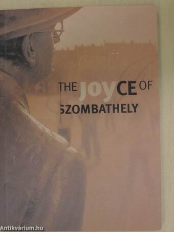 Szombathelyi Joyce/The Joyce of Szombathely