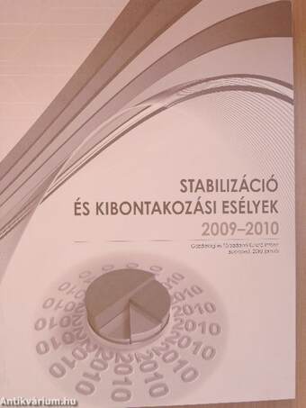 Stabilizáció és kibontakozási esélyek 2009-2010