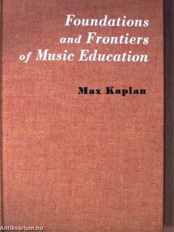 Foundations and Frontiers of Music Education