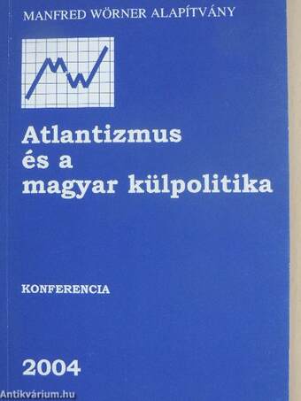 Atlantizmus és a magyar külpolitika
