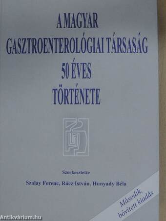 A Magyar Gasztroenterológiai Társaság 50 éves története