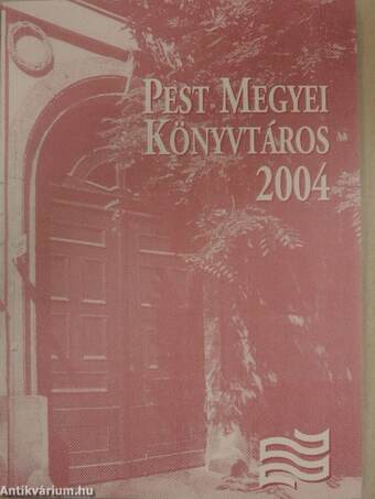 Pest megyei könyvtáros 2004/1.