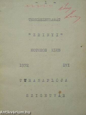 Természetbarát "Zrínyi" Motoros Klub 1972. évi Túranaplója