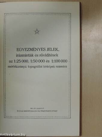 Egyezményes jelek, írásminták és rövidítések az 1:25 000, 1:50 000 és 1:100 000 mértékarányú topográfiai térképek számára