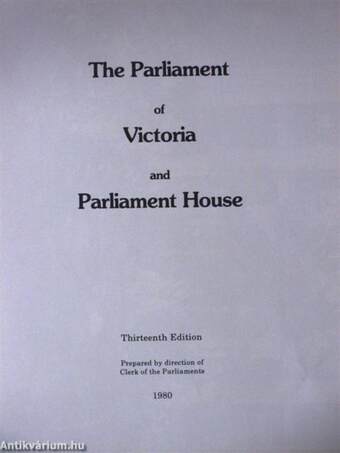 The Parliament of Victoria and Parliament House