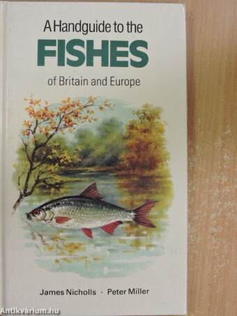 A Handguide to the Fishes of Britain and Europe