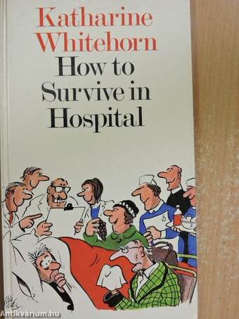 How to Survive in Hospital