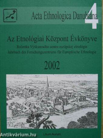 Az Etnológiai Központ Évkönyve 2002