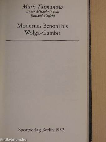 Modernes Benoni bis Wolga-Gambit