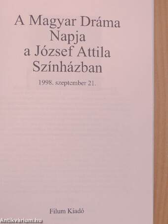 A Magyar Dráma Napja a József Attila Színházban 1998. szeptember 21.