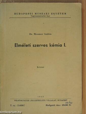 Elméleti szerves kémia I-II.